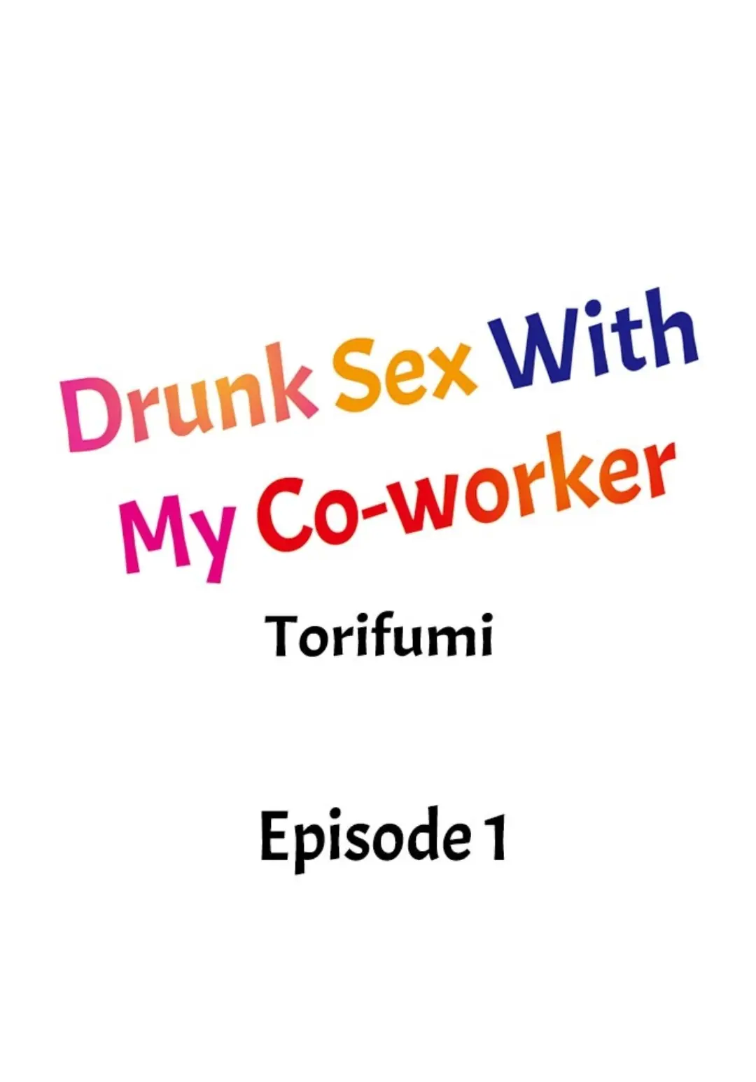 Drunk Sex With My Co-Worker Ch.1 Page 1 - Mangago